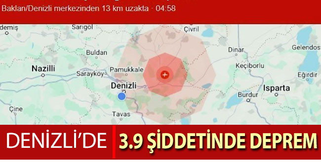 Denizli’de 3.9 şiddetinde deprem meydana geldi