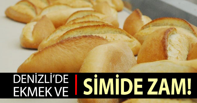 Denizli’de ekmek ve simide zam