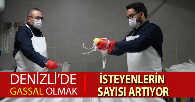 Denizli’de gassal olmak isteyenlerin sayısı artıyor