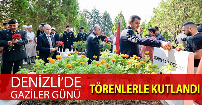 Denizli’de Gaziler Günü törenlerle kutlandı