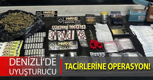 Denizli’de uyuşturucu tacirlerine operasyon