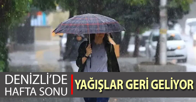 Denizli’de yağışlı havanın etkili olması bekleniyor