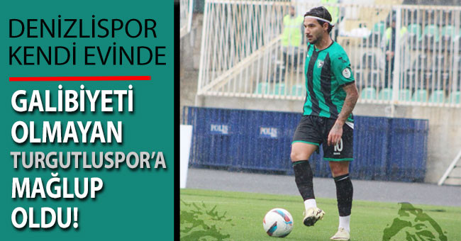 Denizlispor evinde 4 golle mağlup oldu