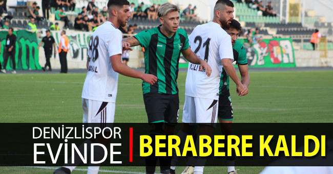 Denizlispor evinde berabere kaldı