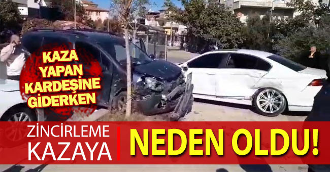 Kaza yapan kardeşine giderken zincirleme kazaya neden oldu