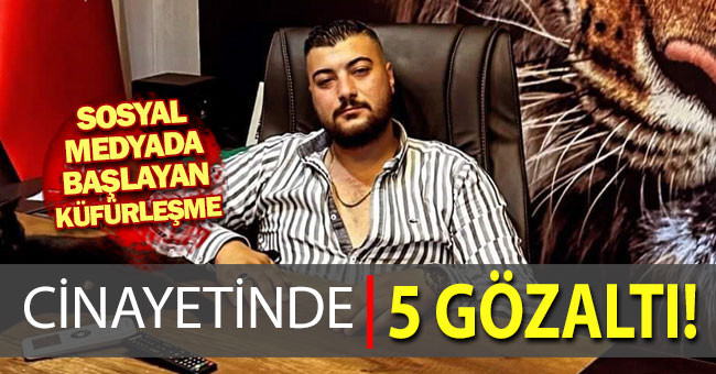 Sosyal medyada başlayan küfürleşme cinayetinde 5 gözaltı