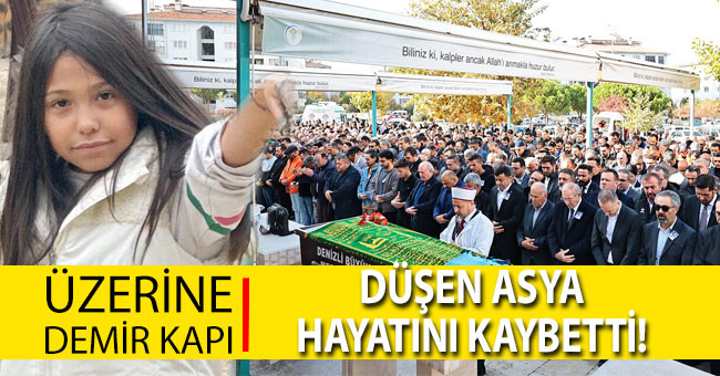 Üzerine demir kapı düşen 8 yaşındaki Asya hayatını kaybetti